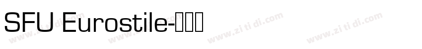 SFU Eurostile字体转换
